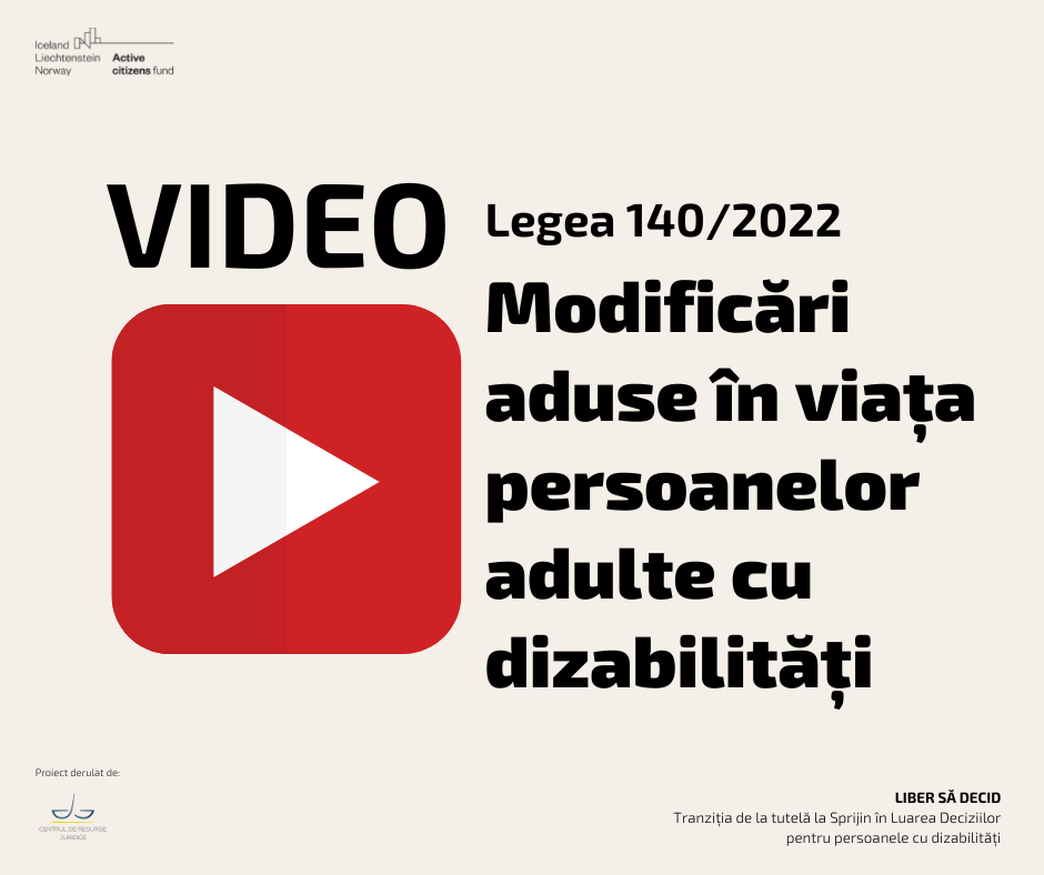 Video - Modificări aduse în viața persoanelor adulte cu dizabilități Lege 140 din 2022